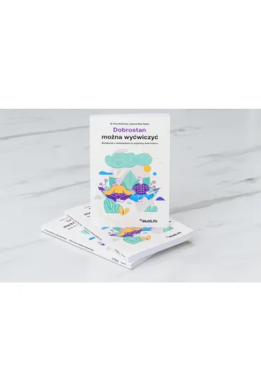 Dobrostan mona wywiczy. Workbook z wiczeniami na popraw dobrostanu - Ewa Hartman, Joanna Rek-Faber
