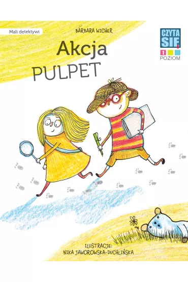CZYTASIE Poziom 1. Akcja Pulpet. Mali Detektywi - Barbara Wicher