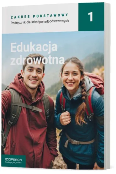 Edukacja zdrowotna 1. Podr�cznik dla szk� ponadpodstawowych. Zakres podstawowy - Beata Jakubik, Beata Szyma�ska, Katarzyna Myrcik