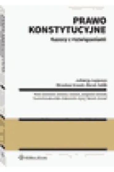 Prawo konstytucyjne. Kazusy z rozwi�zaniami - Ewelina Gierach, Piotr Chybalski