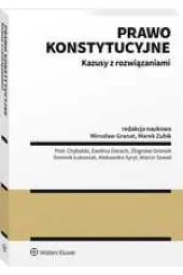 Prawo konstytucyjne. Kazusy z rozwi�zaniami - Ewelina Gierach, Piotr Chybalski