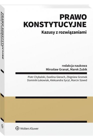 Prawo konstytucyjne. Kazusy z rozwiązaniami