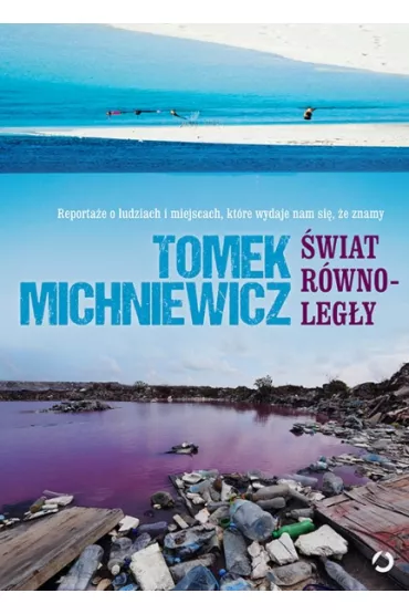 �wiat r�wnoleg�y - Tomasz Michniewicz