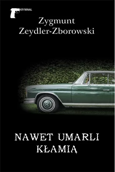 Nawet umarli k�ami� - Zygmunt Zeydler Zborowski