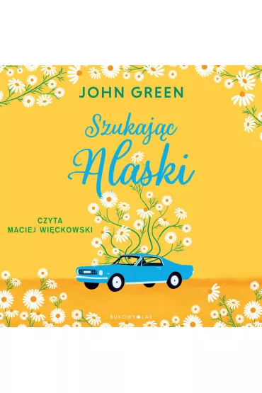 Audiobook Szukaj�c Alaski mp3 - John Green