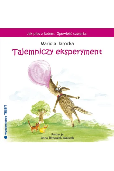 Tajemniczy eksperyment. Opowie�� czwarta - Mariola Jarocka