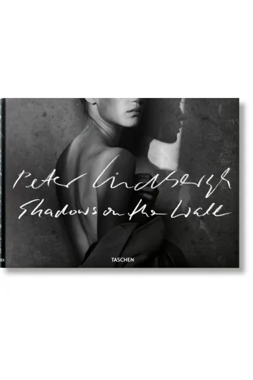 Peter Lindbergh. Shadows on the Wall