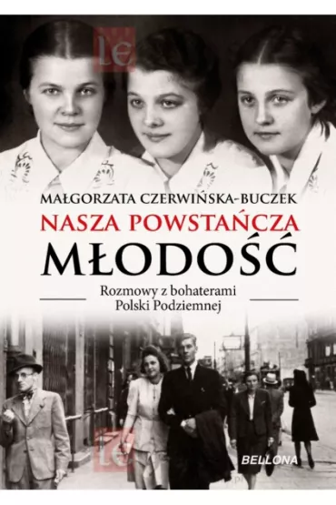 Nasza powsta�cza m�odo�� - Ma�gorzata Czerwi�ska-Buczek