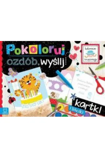 POKOLORUJ, OZD�B, WY�LIJ. KARTKI I LI�CIKI