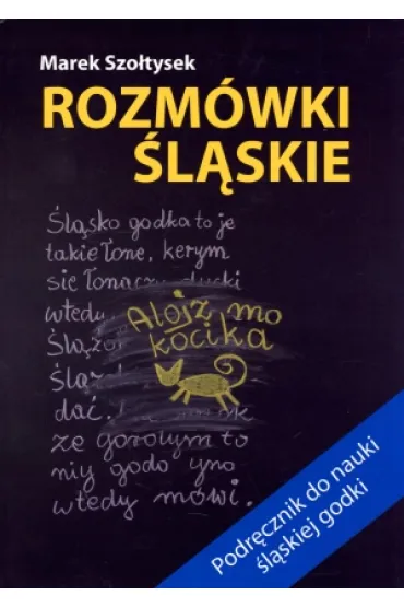 Rozm�wki �l�skie - Marek Szo�tysek