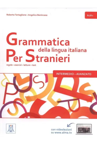 Grammatica delle lingua italiana Per Stranieri B1-B2 - Angelica  Benincasa, Tartaglione Roberto