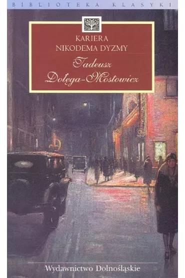 Kariera Nikodema Dyzmy - Tadeusz Do��ga-Mostowicz