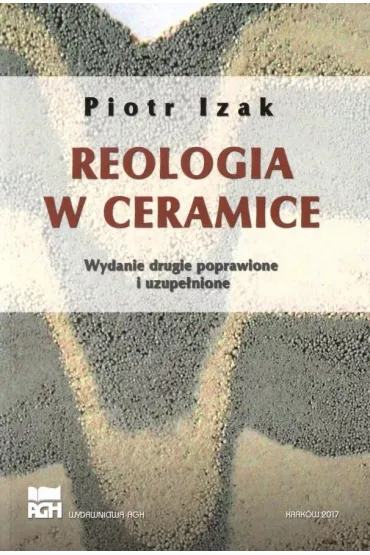 Reologia w ceramice - Piotr Izak