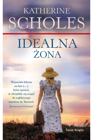 Idealna �ona - Katherine Scholes