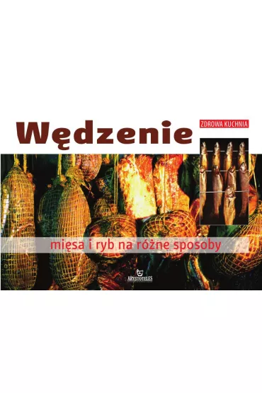 W�dzenie mi�sa i ryb na r�ne sposoby
