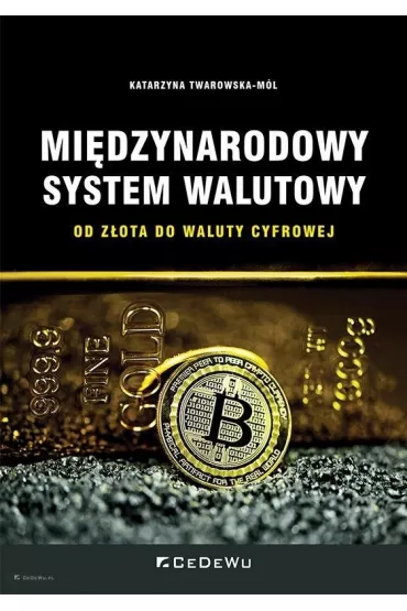 Mi�dzynarodowy system walutowy - Katarzyna  Twarowska-M�l