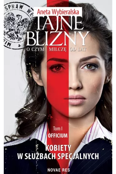 Officium. Tajne blizny. O czym milcz od lat. Tom 1 - Aneta Wybieralska