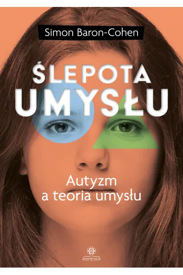 �lepota umys�u. Autyzm a teoria umys�u - Simon Baron-Cohen