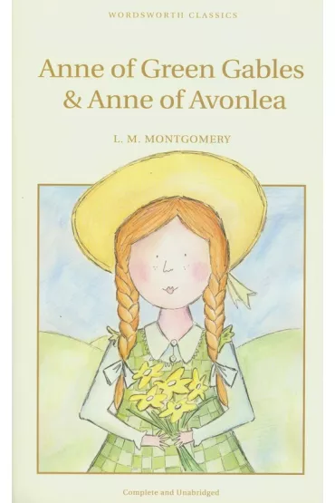 Anne of Green Gables & Anne of Avonlea. Wordsworth Children's Classics wer. angielska - Lucy Maud Montgomery