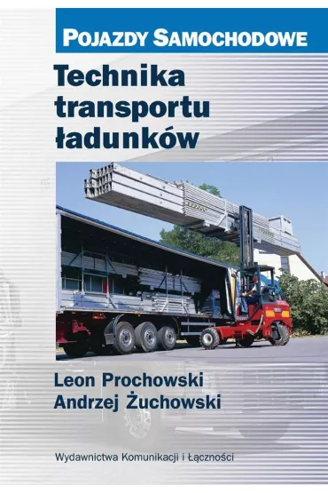 Technika transportu �adunk�w - Andrzej �uchowski, Leon Prochowski