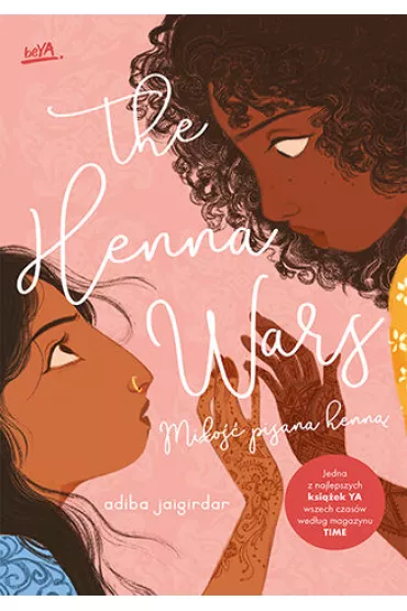 The Henna Wars. Mi�o�� pisana henn� - Adiba Jaigirdar