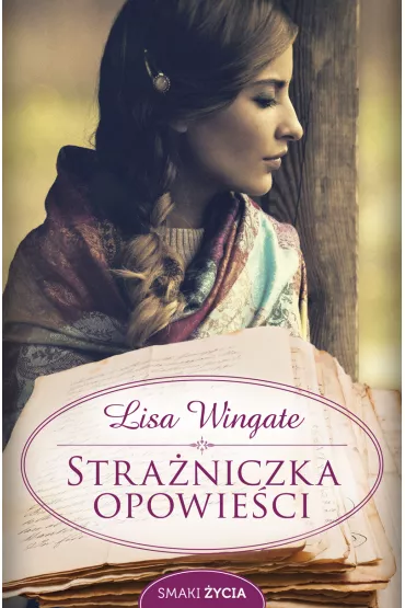 Stra�niczka opowie�ci - Lisa Wingate