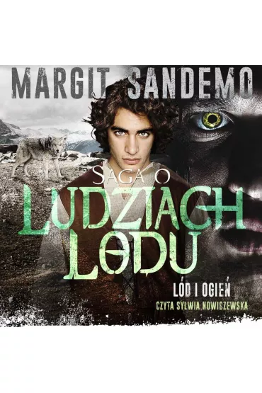 Audiobook L�d i ogie�. Saga o Ludziach Lodu. Tom 28 mp3 - Margit Sandemo