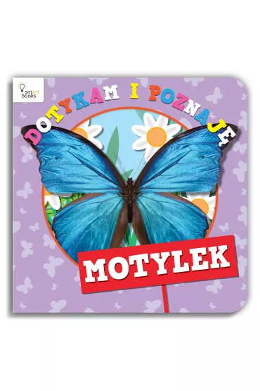 MOTYLEK - Dotykam i Poznaj�