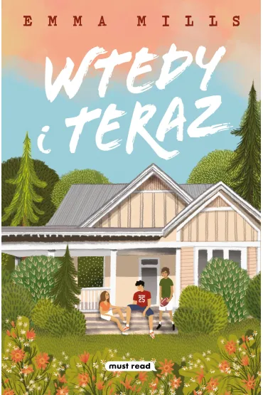 Wtedy i teraz - Emma Mills