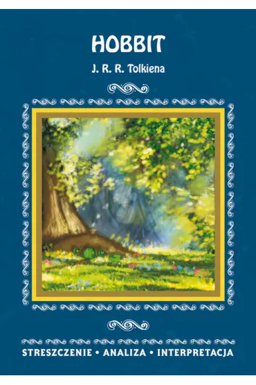 Hobbit. Streszczenie i opracowanie - Agnieszka Marsza�