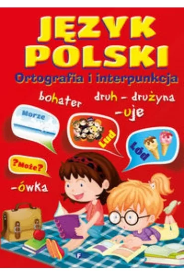 J�zyk polski. ortografia I interpunkcja