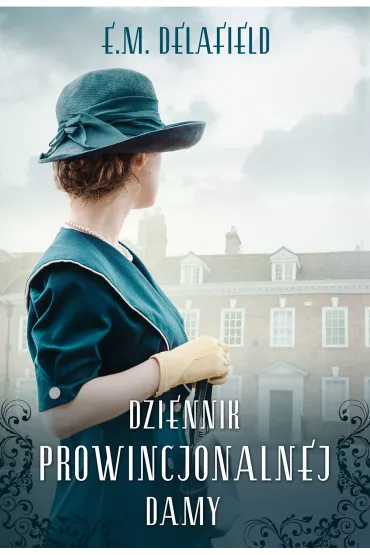 Dziennik prowincjonalnej damy - E M Delafield