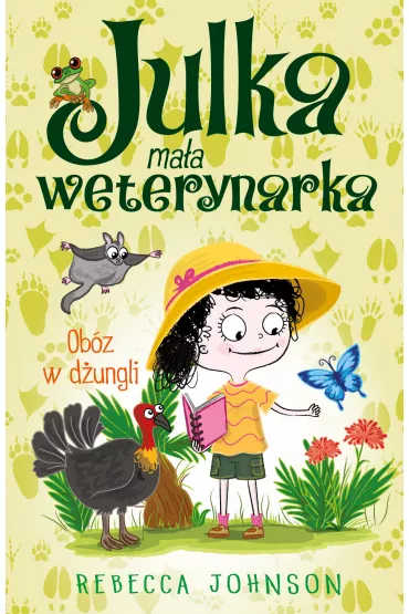 Ob�z w d�ungli. Julka ma�a weterynarka. Tom 12 - Rebecca Johnson