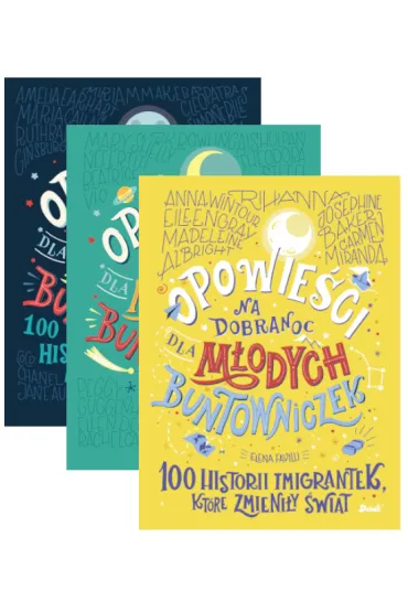 Pakiet Opowie�ci na dobranoc dla m�odych buntowniczek. Tomy 1-3 - Elena Favilli, Francesca Cavallo