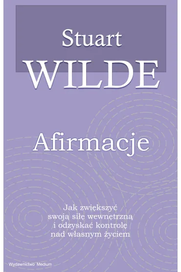 Afirmacje - Stuart Wilde
