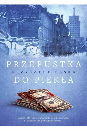 Przepustka do piek�a - Krzysztof Be�ka