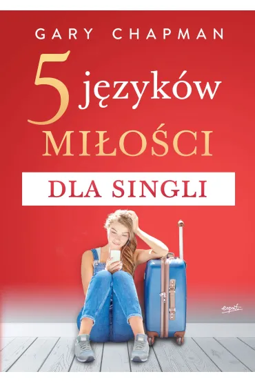 5 j�zyk�w mi�o�ci dla singli - Gary Chapman