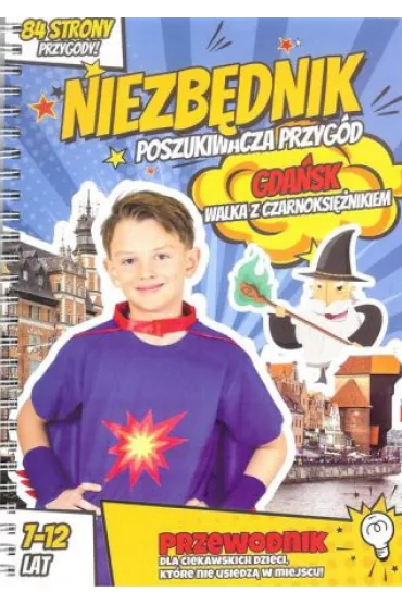 Niezb�dnik poszukiwacza przyg�d GDA�SK - Micha� Dudek, Ola Dudek, Tomek Dudek
