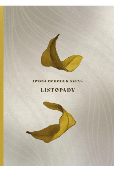 Listopady - Iwona  Ochodek-Szpak
