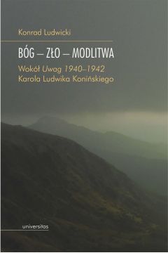 eBook Bg - zo - modlitwa. Wok „Uwag 1940-1942" Karola Ludwika Koniskiego pdf mobi epub