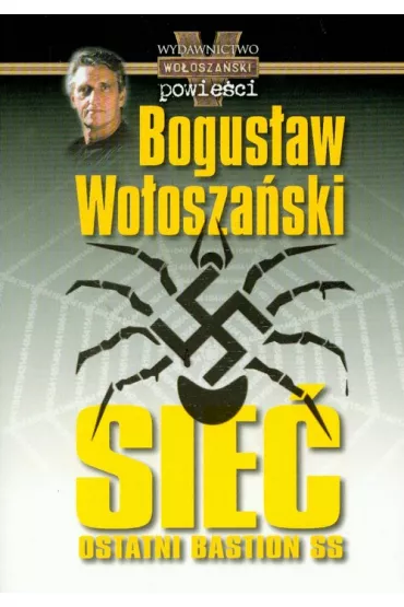 Sie� Ostatni bastion SS - Bogus�aw Wo�osza�ski