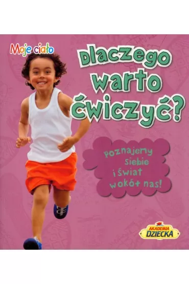 Dlaczego warto �wiczy�? - Angela Royston