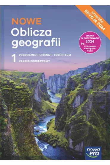 Nowe Oblicza geografii 1. Zakres podstawowy. Podrcznik. Liceum i technikum. Edycja 2024 - Marek Wickowski, Roman Malarz