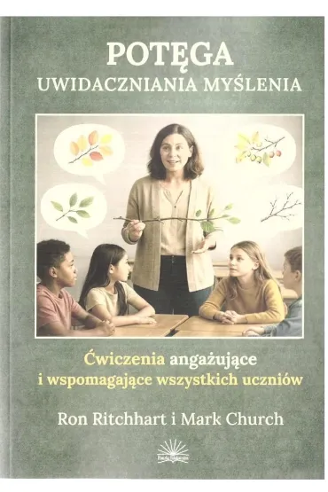 Pot�ga uwidaczniania my�lenia - Mark  Church, Ron  Ritchhart