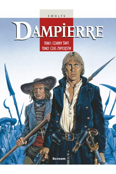 Czarny �wit. Czas zwyci�stw. Dampierre. Tomy 1-2 - Yves Swolfs