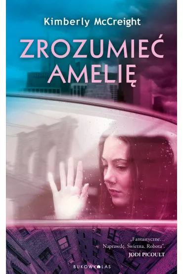Zrozumie� Ameli� - Kimberly McCreight