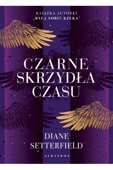 Czarne skrzyda czasu - Diane Setterfield