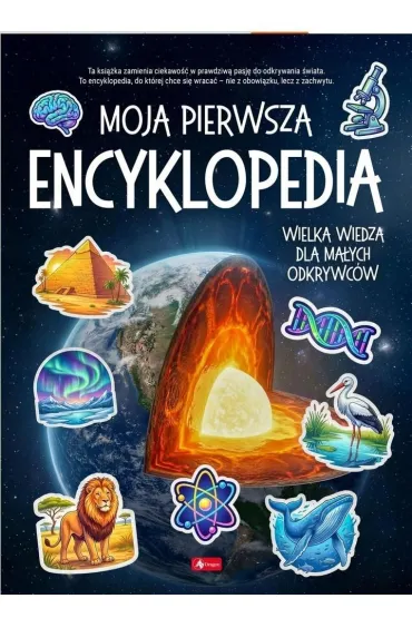 Moja pierwsza encyklopedia. Wielka widza dla ma�ych odkrywc�w