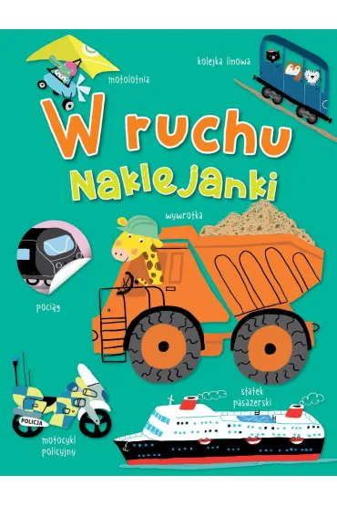 W ruchu. Naklejanki - Ailie Busby