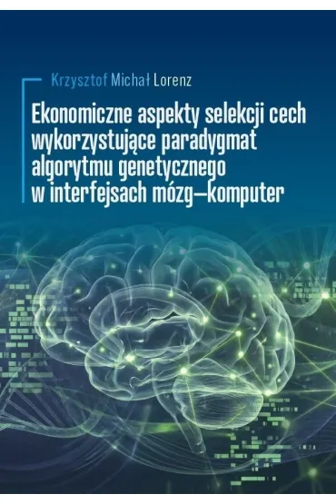Ekonomiczne aspekty selekcji cech wykorzystuj�ce.. - Krzysztof Micha�  Lorenz